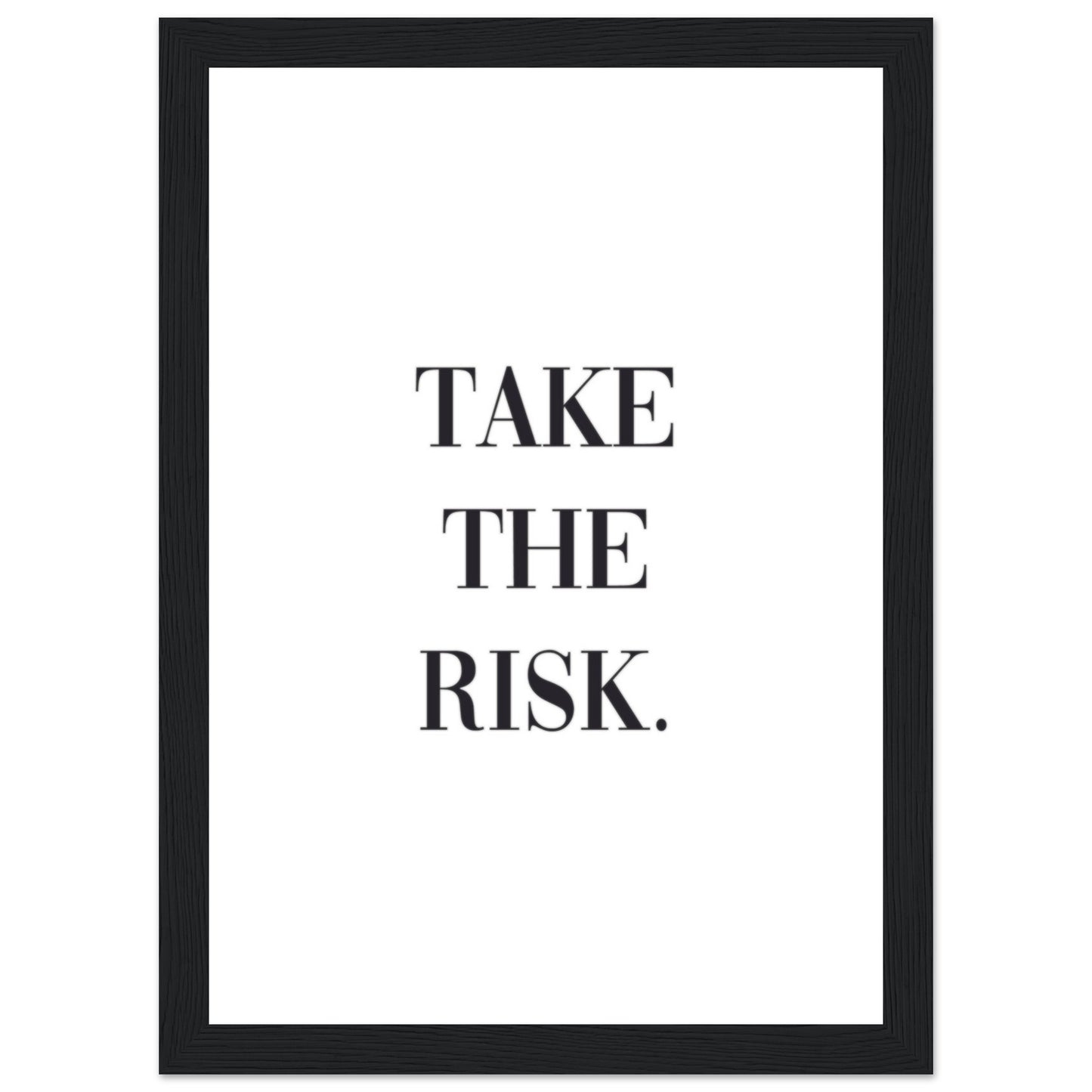 "Take the risk." Poster