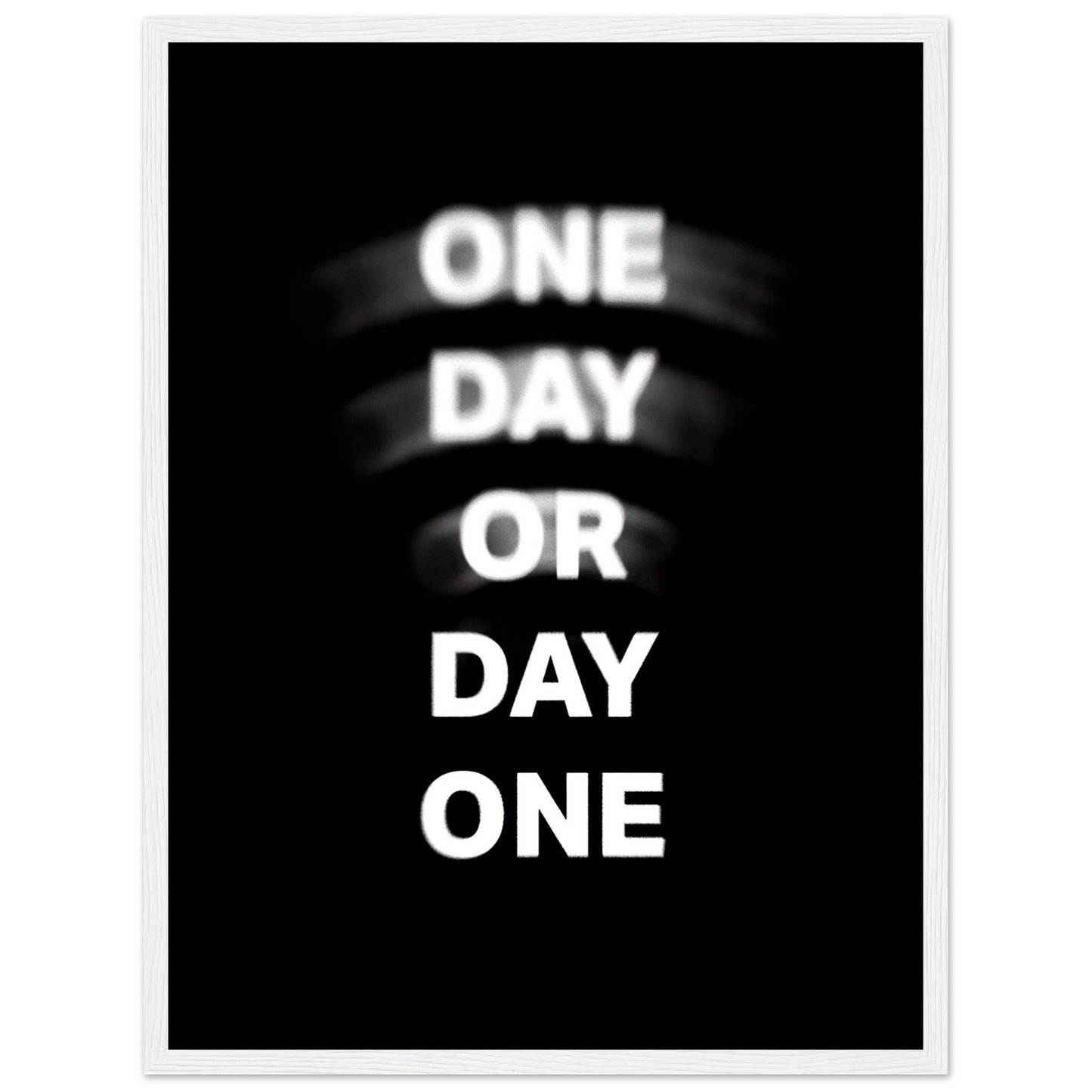 "One day or Day one" Poster