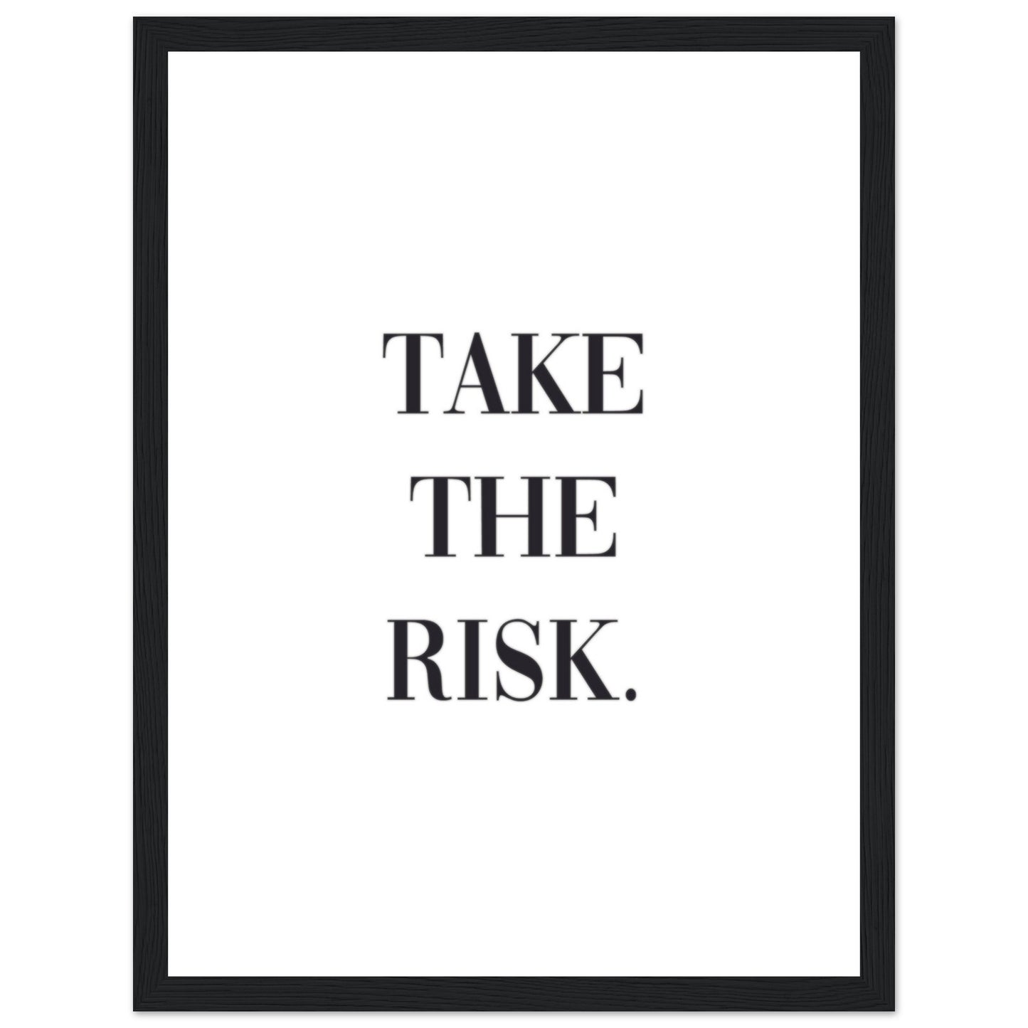 "Take the risk." Poster