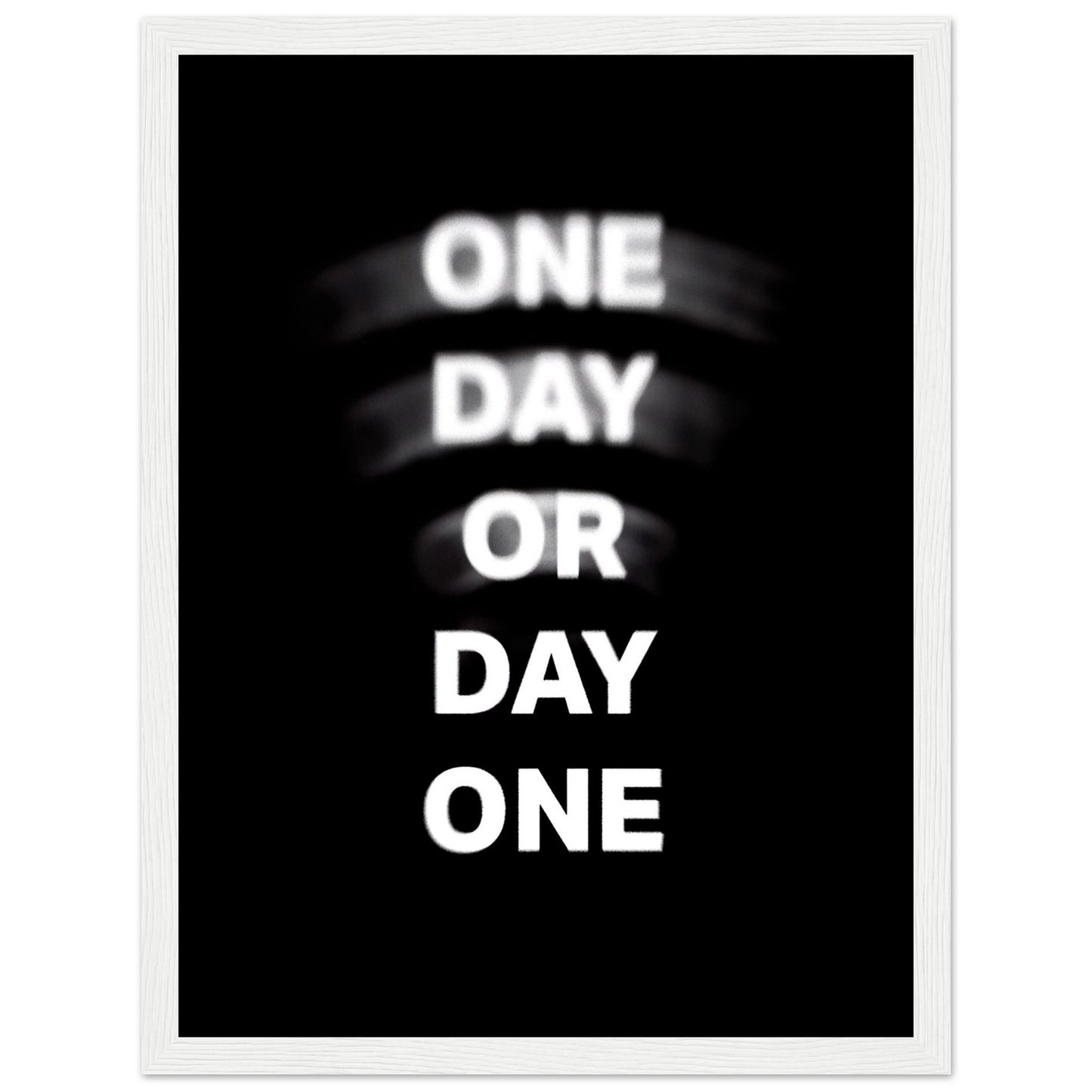 "One day or Day one" Poster