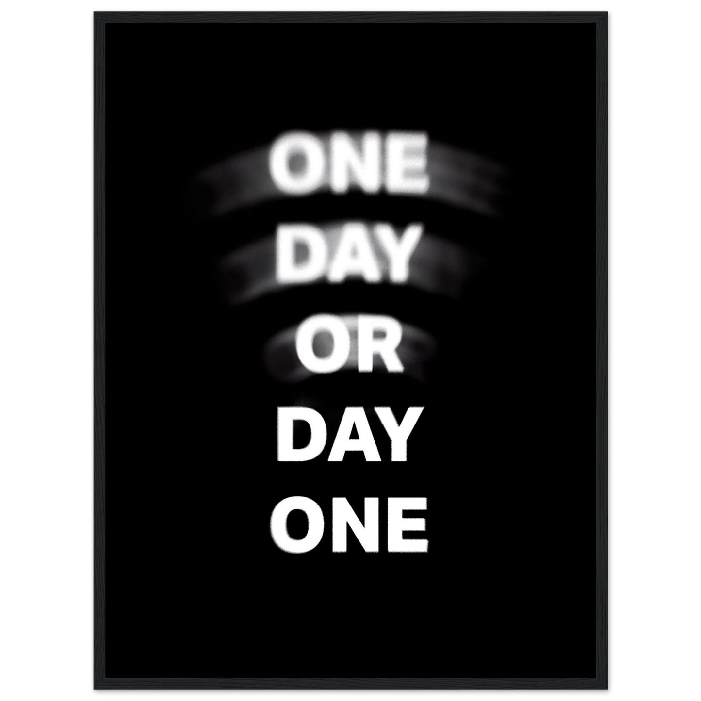 "One day or Day one" Poster