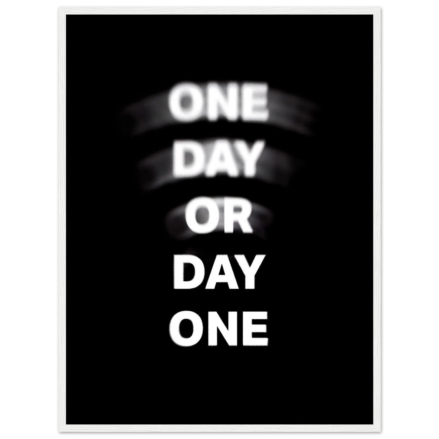 "One day or Day one" Poster