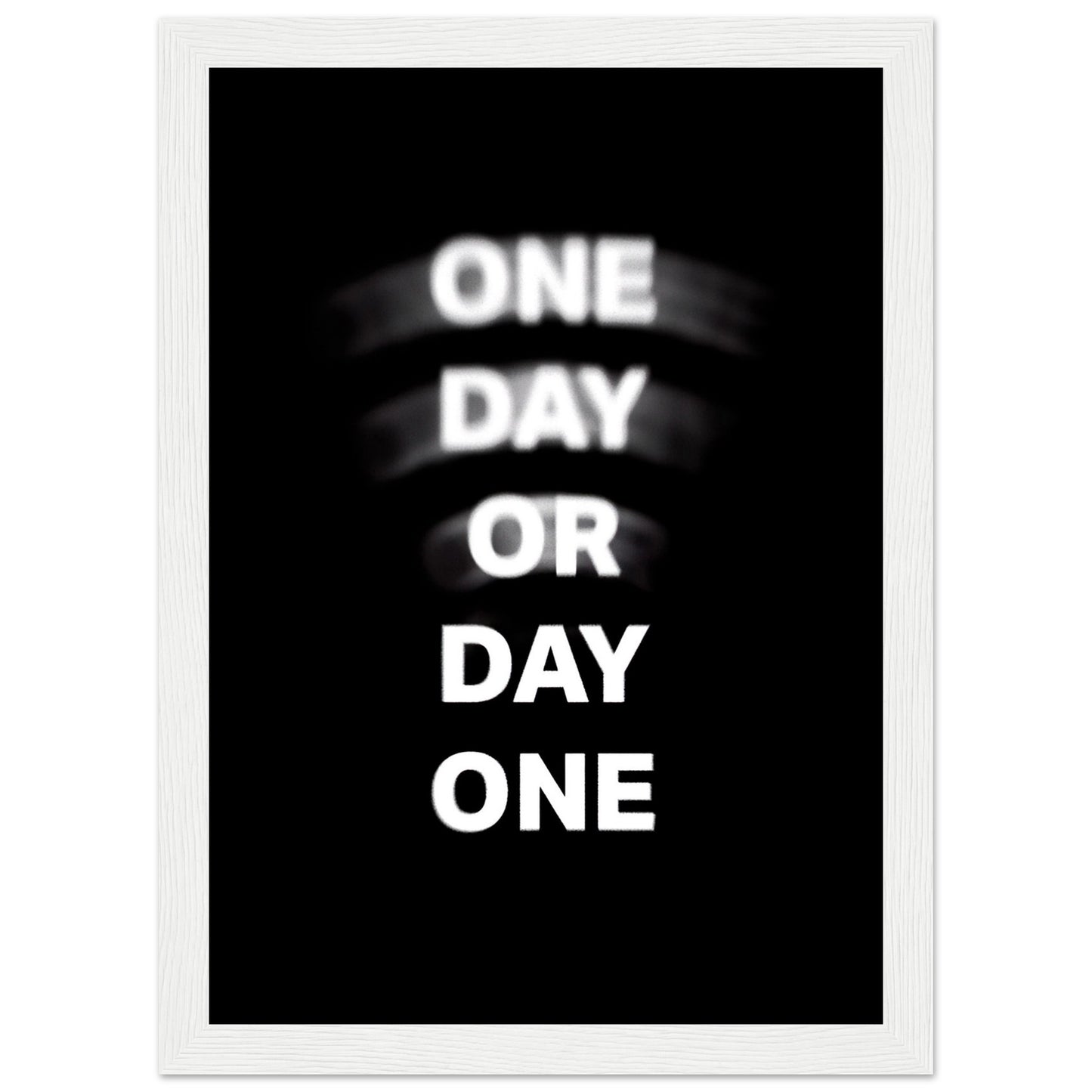 "One day or Day one" Poster