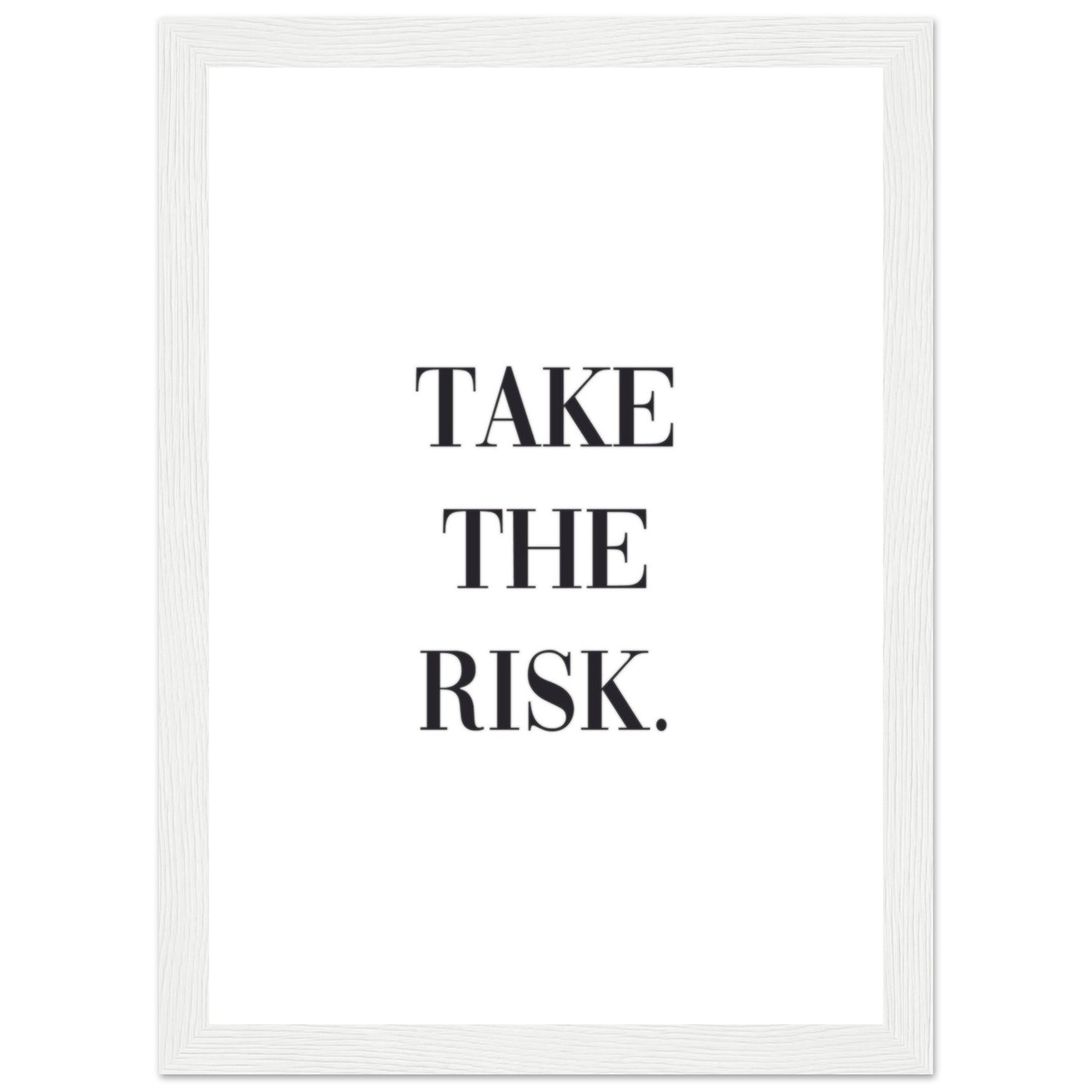 "Take the risk." Poster