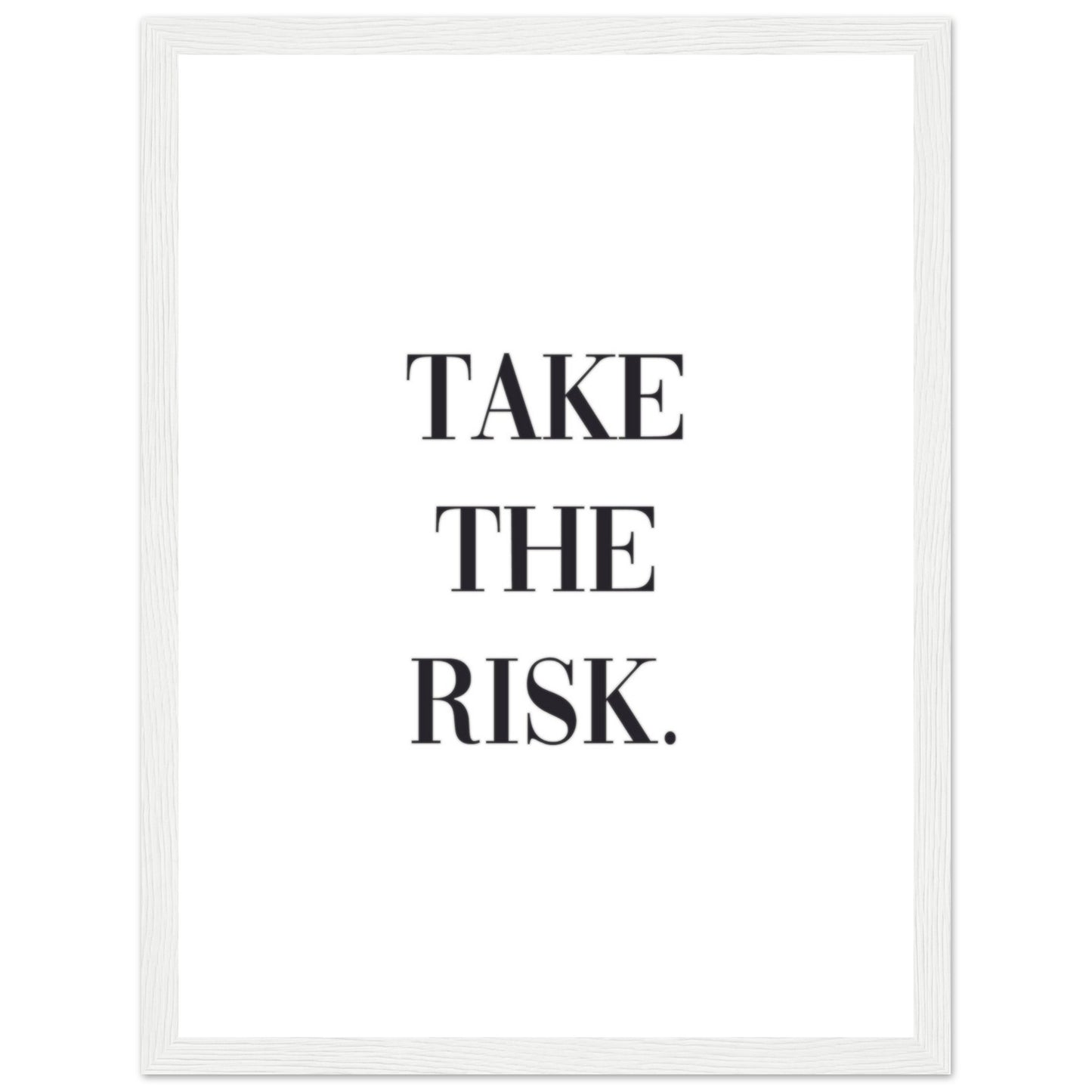 "Take the risk." Poster